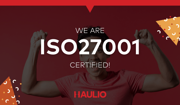 Haulio is now ISO 27001 certified!